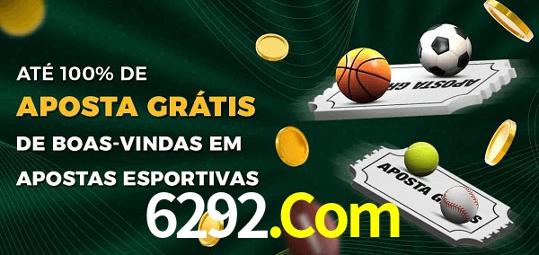 6292.Com Ate 100% de Aposta Gratis